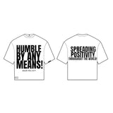 Humble By Any Means Tee White-Black