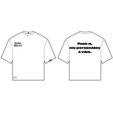 Humble Vibes 24/7 “Fuck it, My Personality A Vibe” Tee White-Black
